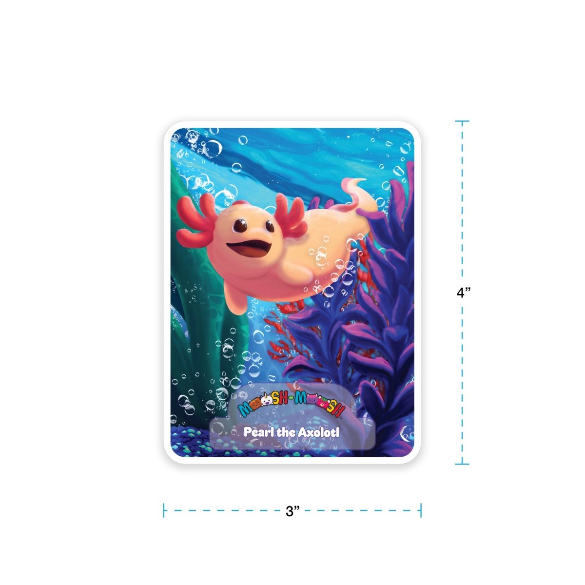 A vibrant Moosh-Moosh 3" x 4" vinyl sticker featuring Pearl the Axolotl, a smiling pink axolotl swimming underwater with bubbles and plants.